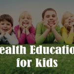 Why developing health education for children is important